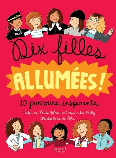 Dix filles allumées! : 10 parcours inspirants