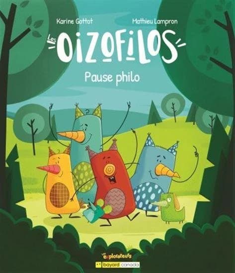 Pause philo Tome 1 ; les oizofilos