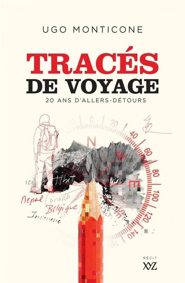 Traces de voyage ; 20 ans d'allers-retours