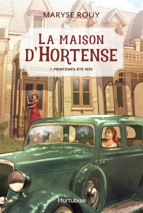 La maison d'Hortense. 1, Printemps-été 1935.
