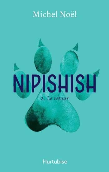 Nipishish Tome 2 : le retour