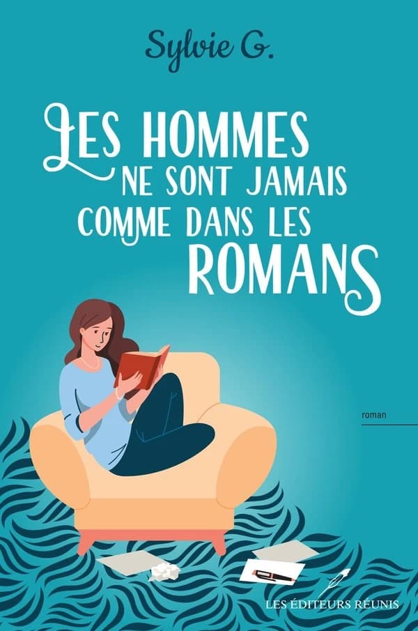 Les hommes ne sont jamais comme les romans !