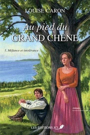 Au pied du grand chêne Tome 1 ; méfiance et intolérance