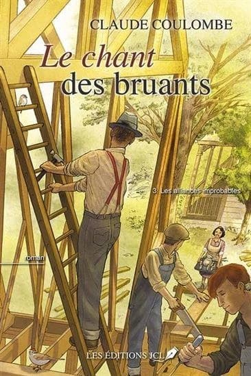 Le chant des bruants t.3 : les alliances improvables