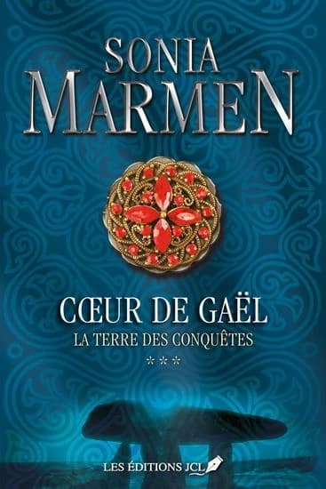 Coeur de Gaël Tome 3 : la terre des conquêtes