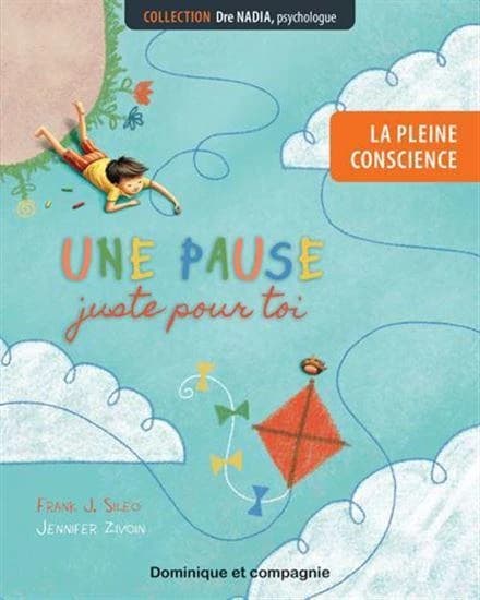 La pleine conscience. une pause juste pour toi