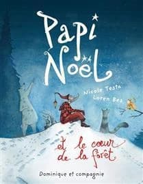 Papi noel et le coeur de la foret