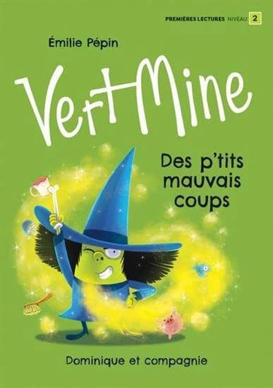 Vert Mine : Des P'tits Mauvais Coups