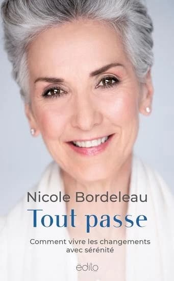 Tout Passe : Comment Vivre Les Changements Avec Sérénité