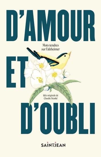 D'amour et d'oubli : Mots tendres sur l'alzheimer