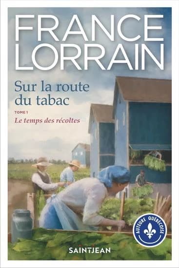 Sur la route du tabac Tome 1 : la famille Veilleux