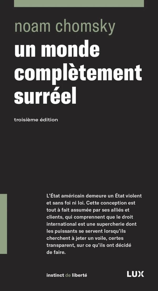 Un monde complètement surréel (3e éd.) Noam Chomsky