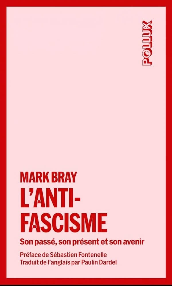 L'antifascisme : Son passé, son présent et son avenir