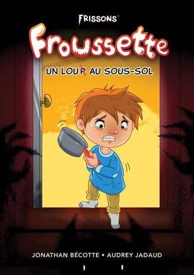 Froussette : Un loup au sous-sol