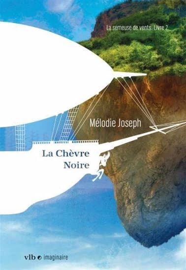 La semeuse de vents v 02 la chevre noire