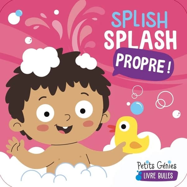 Splish Splash propre !