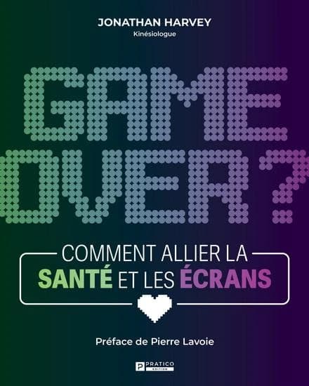 Game over ? Comment allier la santé et les écrans
