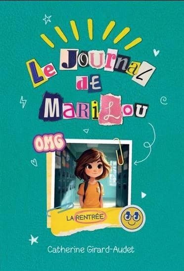 Le journal de Marilou Tome 3 : La rentrée
