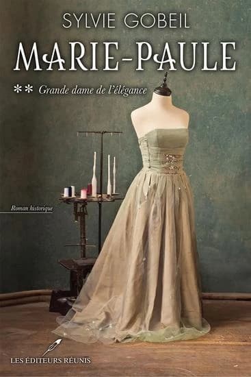 Marie-Paule Tome 2 : Grande dame de l'élégance