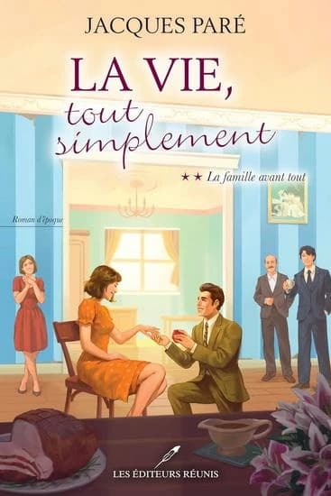 La vie, tout simplement v 02 la famille avant tout