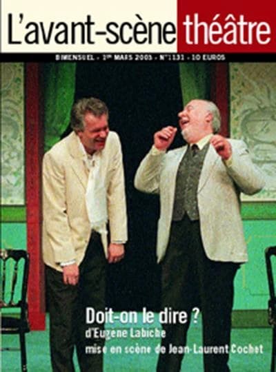 Revue L'Avant-scène théâtre n.1131 : doit on le dire ?