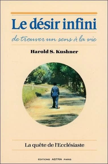 Le désir infini de trouver un sens à la vie ; la quête de l'ecclésiaste