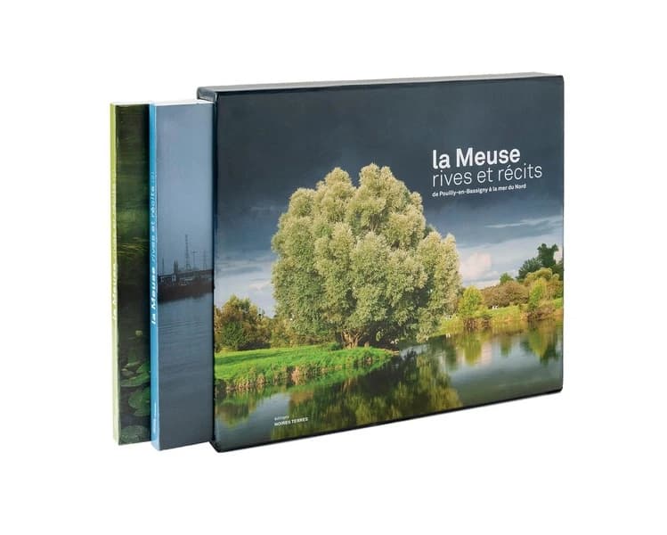 La Meuse, rives et récits : de Pouilly-en-Bassigny à la mer du Nord