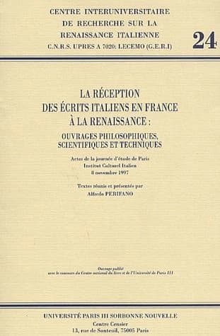 La réception des écrits italiens en France à la Renaissance : ouvrages philosophiques, scientifiques et techniques