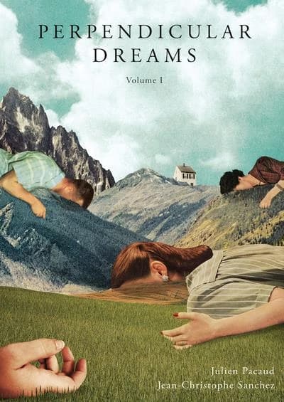Perpendicular dreams. Volume 1