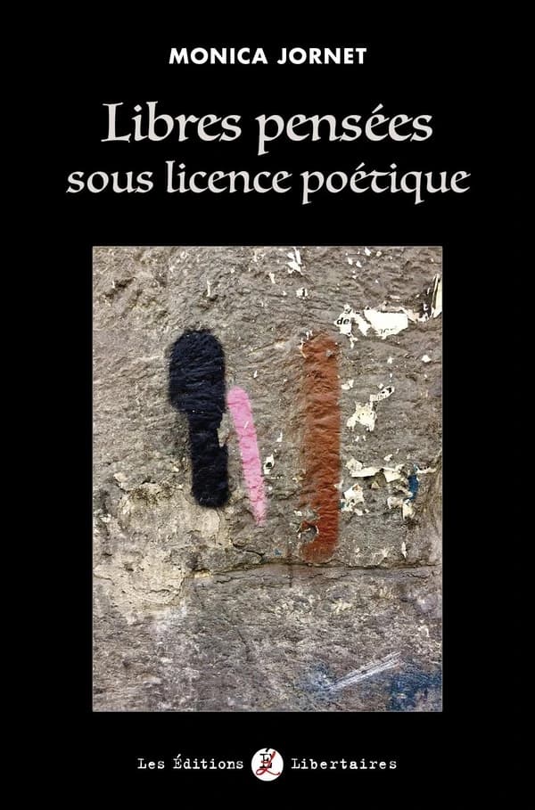 Libres pensées sous licence poétique