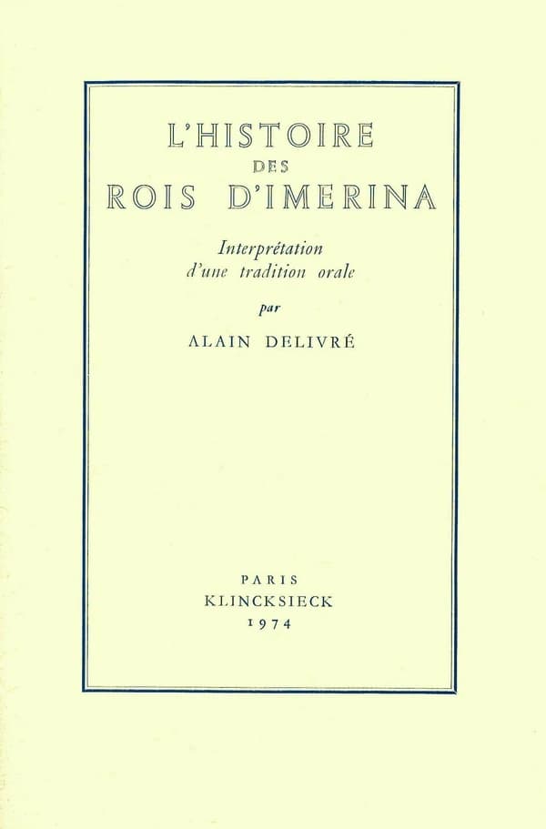 L' Histoire des rois d'Imerina : Interprétation d'une tradition orale