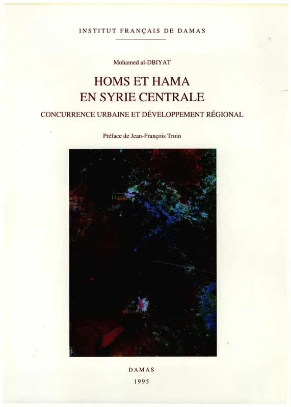 Homs et Hama en Syrie centrale : concurrence urbaine et développement régional