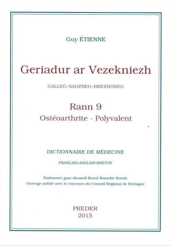Geriadur ar vezekniezh : galleg-saozneg-brehzhoneg. Rann 9, Ostéoarthrite-Polyvalent
