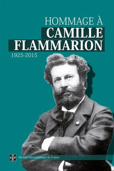 Hommage à Camille Flammarion ; 1925-2015