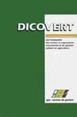 Dicovert : dictionnaire des termes et expressions d'économie et de gestion utilisés en agriculture ([Nouv. éd.]) Institut national de gestion et d'économie rurale