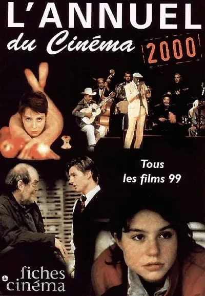 L'Annuel du cinéma 2000 : Tous les films 1999