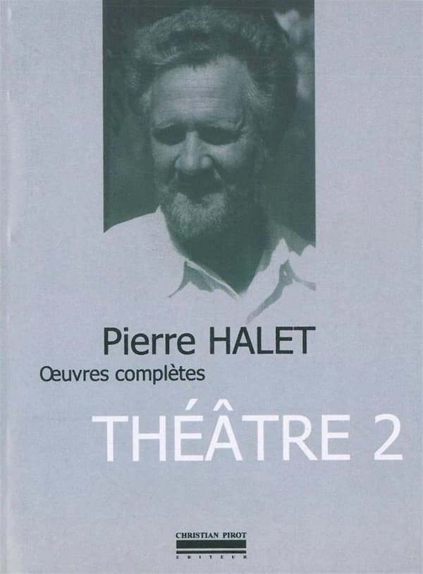 Oeuvres complètes. Tome 2, Théâtre. 2