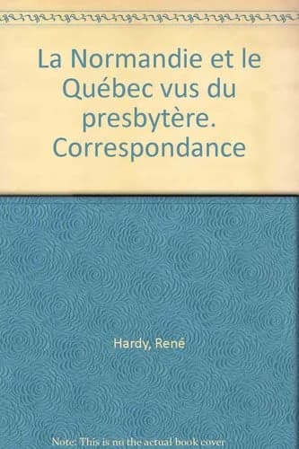 La Normandie et le Québec vus du presbytère