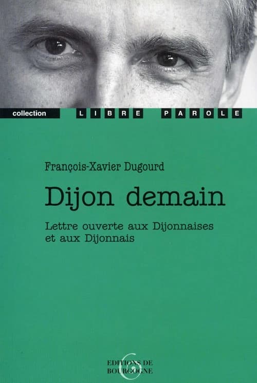 Dijon demain : lettre ouverte aux Dijonnaises et aux Dijonnais
