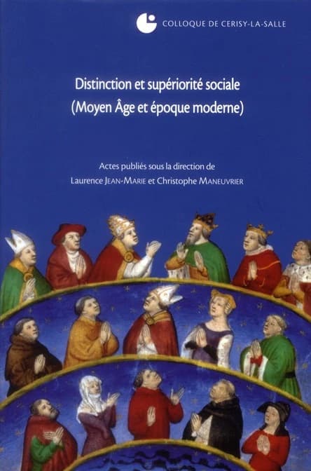 Distinction et supériorité sociale : Moyen âge et époque moderne