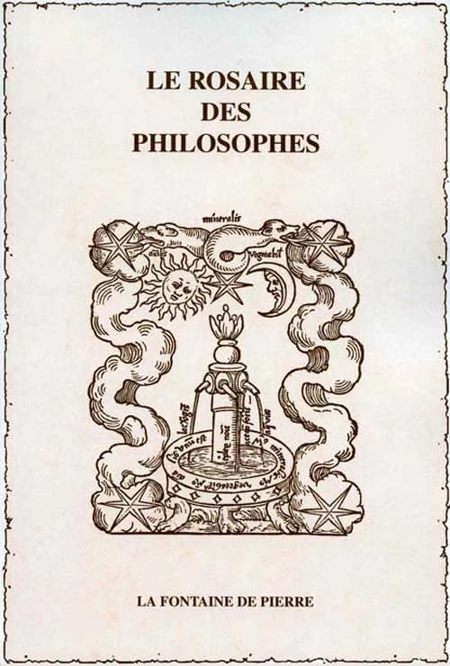 Le Rosaire des philosophes (2e éd.) traduit du latin, annoté et préfacé par Étienne Perrot...
