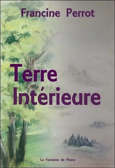 Terre intérieure : partition d'une vie