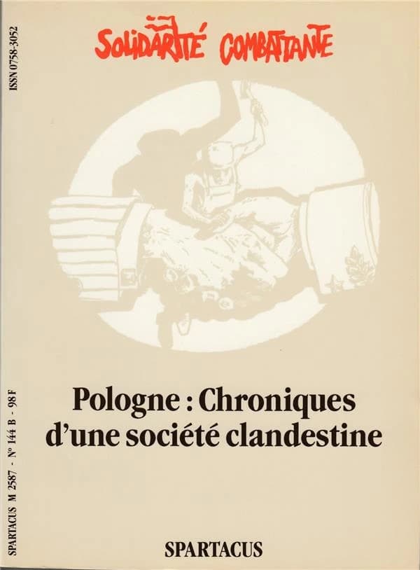 Solidarité combattante. Pologne : chroniques d'une société clandestine