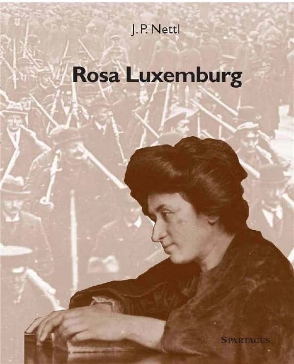Rosa Luxemburg (Éd. abrégée) John Peter Nettl