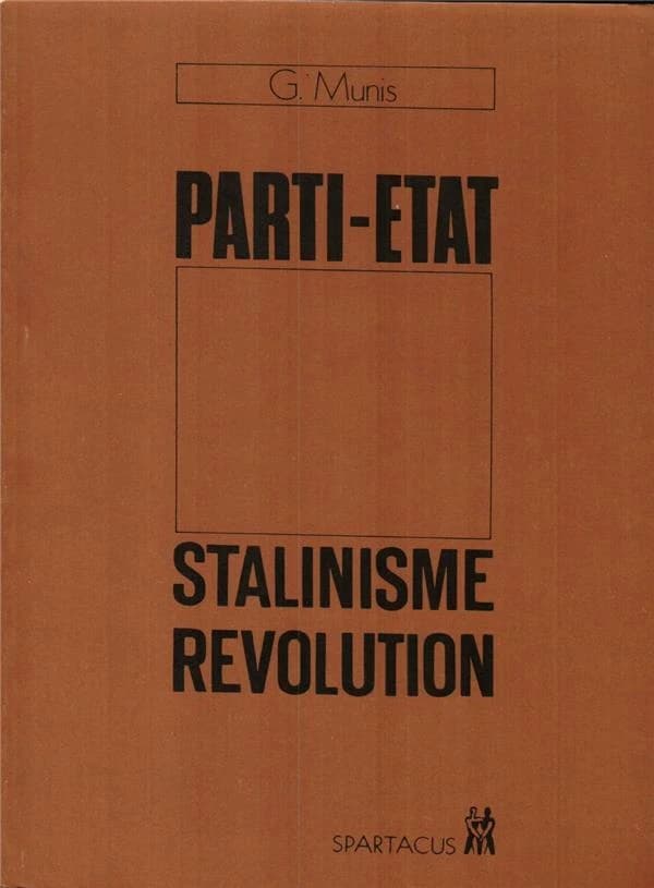 Parti-Etat, stalinisme, révolution
