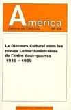 Le Discours culturel dans les revues latino-américaines de l'entre deux-guerres, 1919-1939