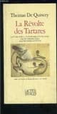 La Révolte des Tartares ou la Fuite du Khan des Kalmouks et de son peuple hors des territoires russes jusqu'aux confins de la Chine