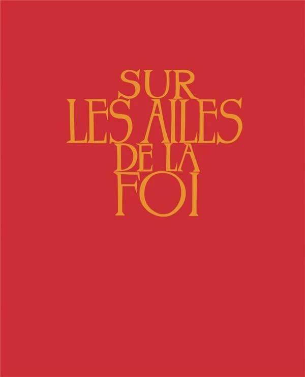 Sur les ailes de la foi