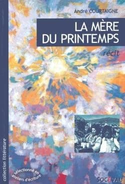 La mère du printemps : récit