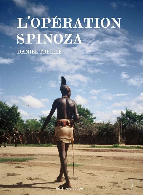 L'opération Spinoza : roman